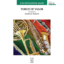         Torch of Valor (c/b) - Diverse / Arr. Andrew Balent
    