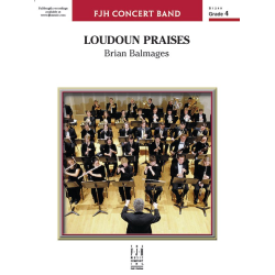         Loudoun Praises (c/b) - Brian Balmages / Arr. Brian Balmages
    