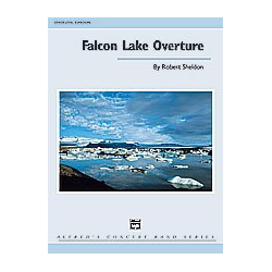         Falcon Lake Overture (concert band) - Robert Sheldon
    