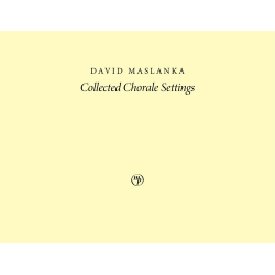         Collected Chorale Settings - David Maslanka / Arr. Matthew Maslanka
    