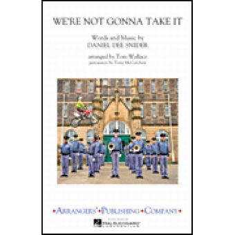 We're Not Gonna Take It