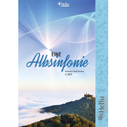         Eine Albsinfonie (in drei Sätzen) Komplettausgabe - Ralph Bernardy
    