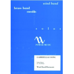         Gabriellas Song - Harmonie - Stefan Nilsson / Arr. Fred Borge
    
