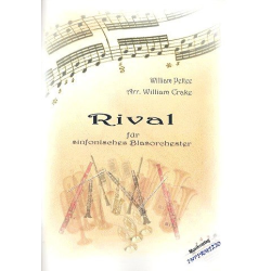         Rival : für Blasorchester - William Pettee
    