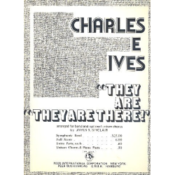         They are there : for concert band - Charles Edward Ives
    