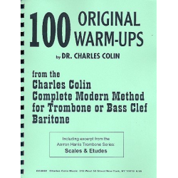         100 original Warm-ups for trombone, bass clef or baritone - Charles Colin
    