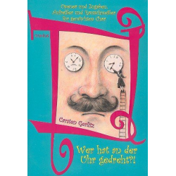         Wer hat an der Uhr gedreht - Carsten Gerlitz
    