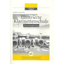         Illustrierte Klarinettenschule Band 1 (Klavierbegleitung) - Barbara Wilhelm
    