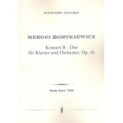         Konzert B-Dur op.16 für Klavier und Orchester - Sergei Bortkiewicz
    