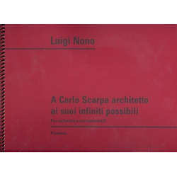        A Carlo Scarpa architetto ai suoi - Luigi Nono
    