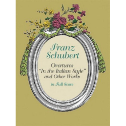         OVERTURES IN THE ITALIAN STYLE & OTHER W - Franz Schubert
    