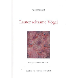         Lauter seltsame Vögel für 2 Blockflöten (SA) - Agnes Dorwarth
    