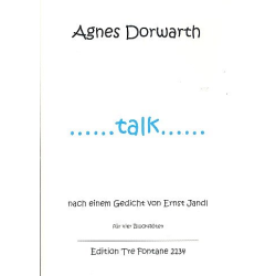         Talk für 4 Blockflöten (SATB) - Agnes Dorwarth
    