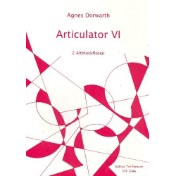         Artikulator VI (2 Altblockflöten) - Agnes Dorwarth
    