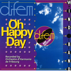         CD "Oh Happy Day" - Orchestre dHarmonie de Fribourg
    