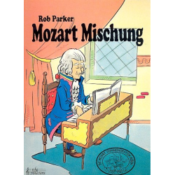         Mozart Mischung - Wolfgang Amadeus Mozart / Arr. Rob Parker
    