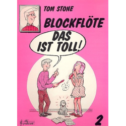         Blockflöte das ist toll Band 2 - Tom Stone
    