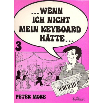 Wenn ich nicht mein Keyboard hätte, Heft 3