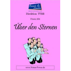         Über den Sternen - Chorpartitur Männerchor TTBB - Franz Abt / Arr. Achim Graf Peter Welte
    