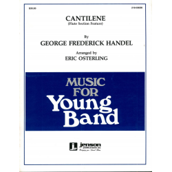         Cantilene (Flute Section Feature) - Georg Friedrich Händel (George Frederic Handel) / Arr. Eric Osterling
    