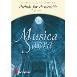         PRELUDE FOR PASSIONTIDE : FOR CONCERT - Jacob de Haan
    