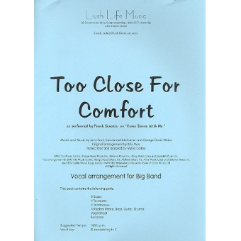 Too close for Comfort : for voice and big band