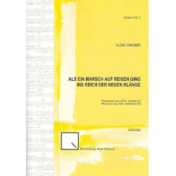         Als ein Marsch auf Reisen ging : - Alois Wimmer
    