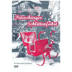         Petersburger Schlittenfahrt für Männerchor - Richard Eilenberg
    