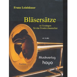         Bläsersätze zu Gesängen für das Fronleichnamfest : Partitur - Franz Leinhäuser
    