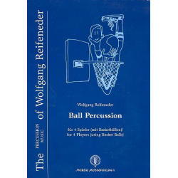         Ball Percussion für 4 Spieler mit Basketbällen - Wolfgang Reifeneder
    