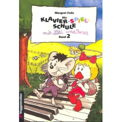         Die Klavierspielschule mit Lilli und Resa Band 2 - Margret Feils
    