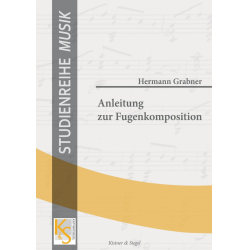         Anleitung zur Fugenkomposition - Hermann Grabner
    