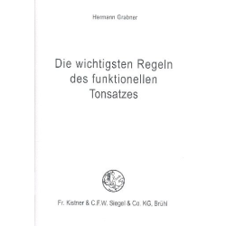         Die wichtigsten Regeln des funktionellen Tonsatzes - Hermann Grabner
    
