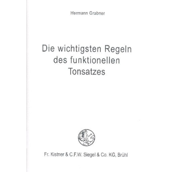 Die wichtigsten Regeln des funktionellen Tonsatzes