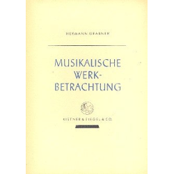         Musikalische Werkbetrachtung - Hermann Grabner
    