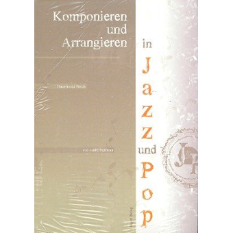 Komponieren und Arrangieren in Jazz und Pop