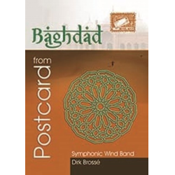         Postcard from Bagdad (Windband) - Dirk Brossé
    