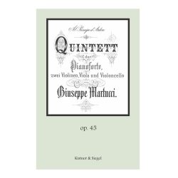         Quintett C-Dur op. 45 für 2 Violinen, Viola, Violoncello und Klavier - Giuseppe Martucci
    