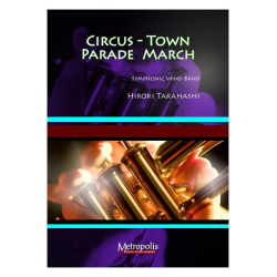         Circus Town Parade March - Hiroki Takahashi
    