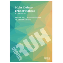         Mein kleiner grüner Kaktus (4 Saxophone) - Bert Reisfeld / Arr. Christian Meier
    
