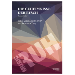         Die Geheimnisse der Etsch - Felice Carena / Arr. Tony Kurmann
    