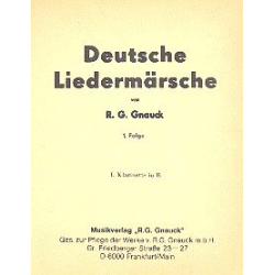         Deutsche Liedermärsche Band 1 : - R. G. Gnauck
    