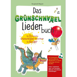         Das Grünschnabel Liederbuch - Burghardt Wegner
    