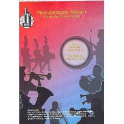         Musikparaden-Marsch : für Blasorchester
    
