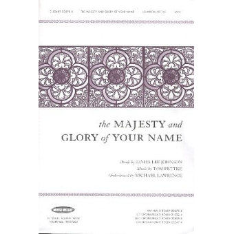 The Majesty and Glory of your Name (SATB)