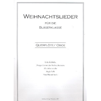 Weihnachtslieder Bläserklasse - Flöte/Oboe
