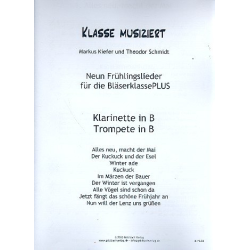         Klasse musiziert - Frühlingslieder : für Bläserklasse/Blasorchester Klarinette/Trompete
    
