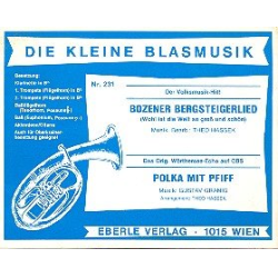         Bozener Bergsteigerlied  und  Polka mit Pfiff - Gustav Granig / Arr. Theo Hassek
    