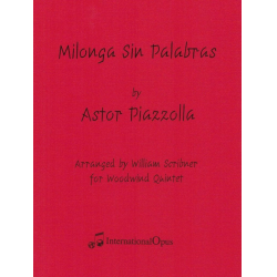         Milonga Sin Palabras (Score & Parts)-WW5 - Astor Piazzolla / Arr. William Scribner
    