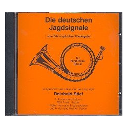         Die deutschen Jagdsignale : CD  für Fürst-Pless-Hörner - Reinhold Stief
    